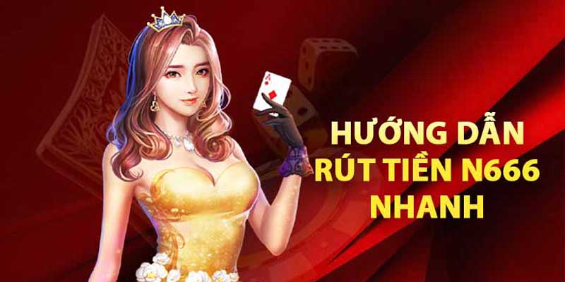 Quy trình rút tiền tại nhà cái