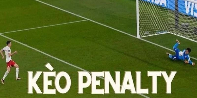 Kèo Penalty là gì?